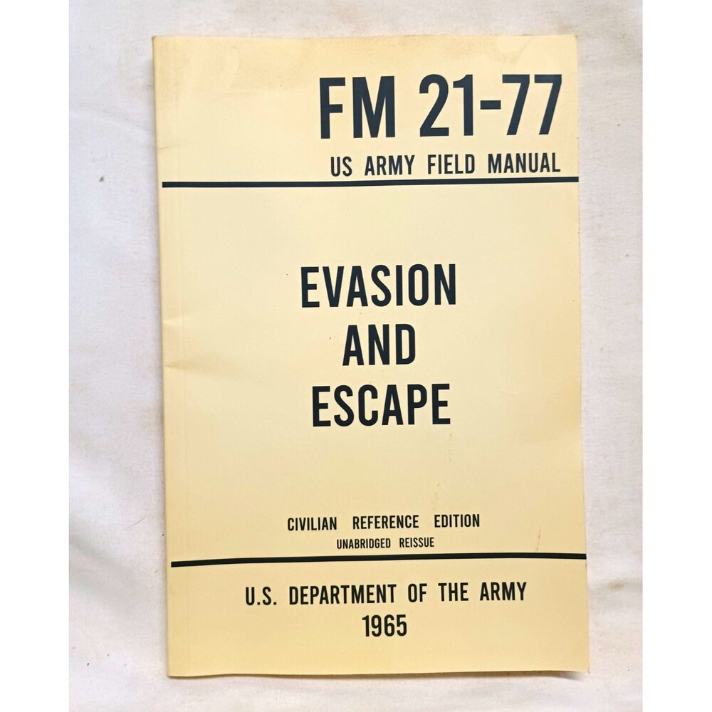 U.S. Department of the Army FM 21-77 Evasion & Escape Unabridged Paperback